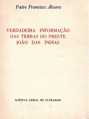 Verdadeira informação das terras do preste João das Indias