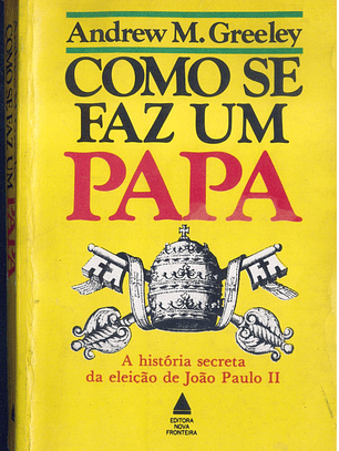 Como se faz um Papa
