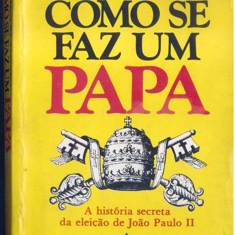 Como se faz um Papa 1