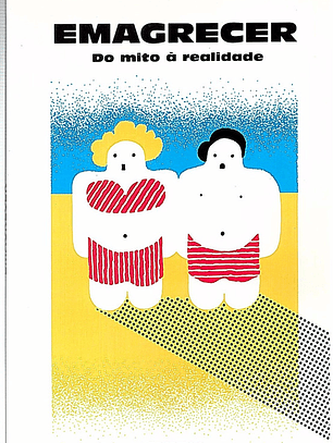 Emagrecer do mito à realidade