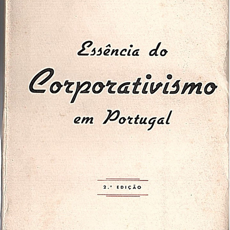 Essência do corporativismo em Portugal 1