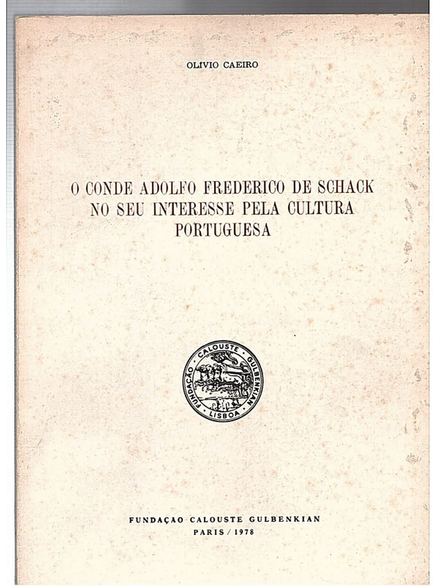 O conde Adolfo Frederico de Schack no seu interesse pela cultura portuguesa 1