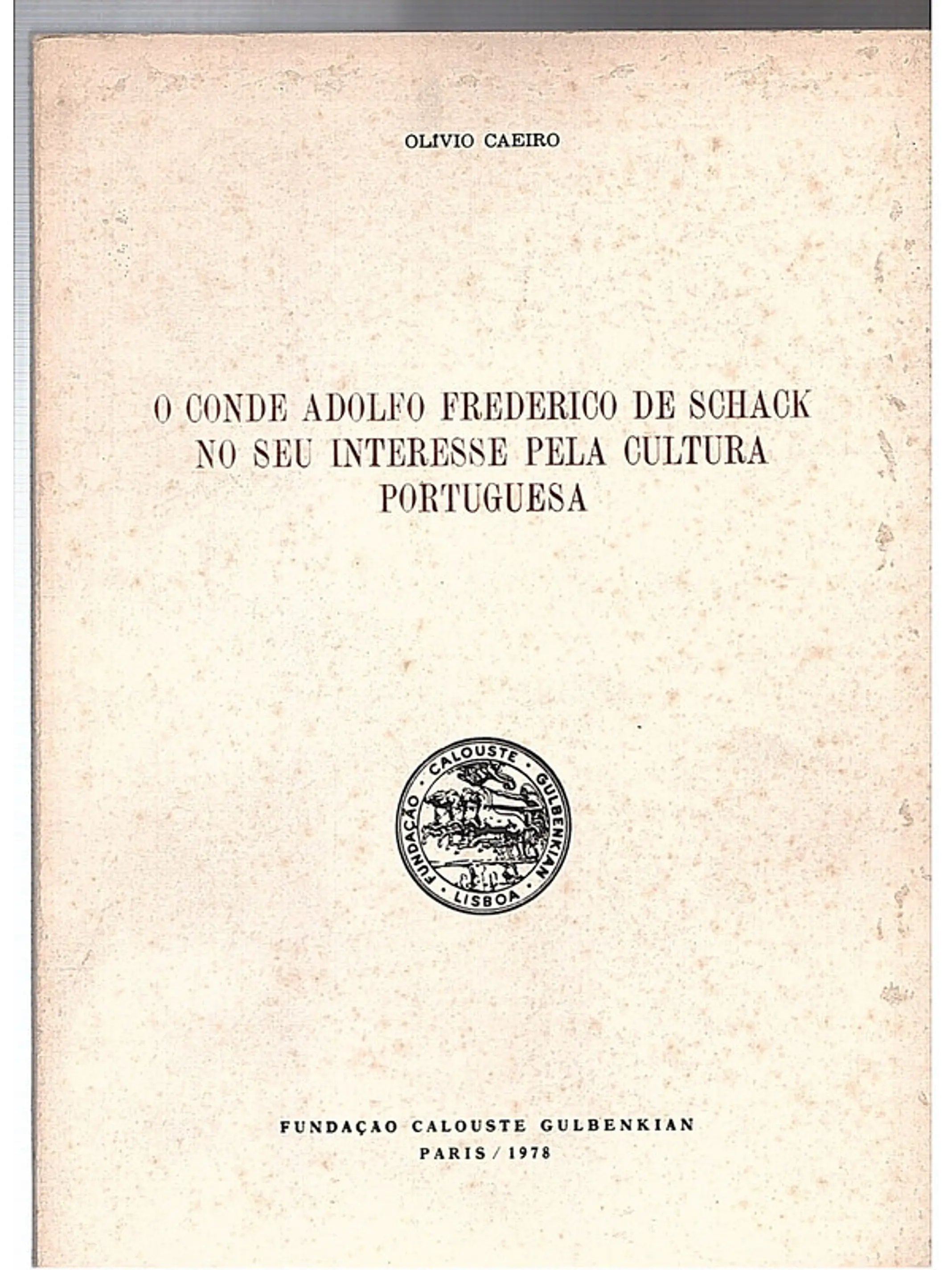 O conde Adolfo Frederico de Schack no seu interesse pela cultura portuguesa 1