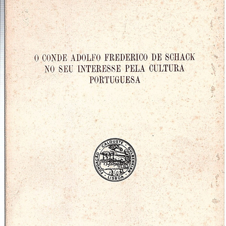 O conde Adolfo Frederico de Schack no seu interesse pela cultura portuguesa 1