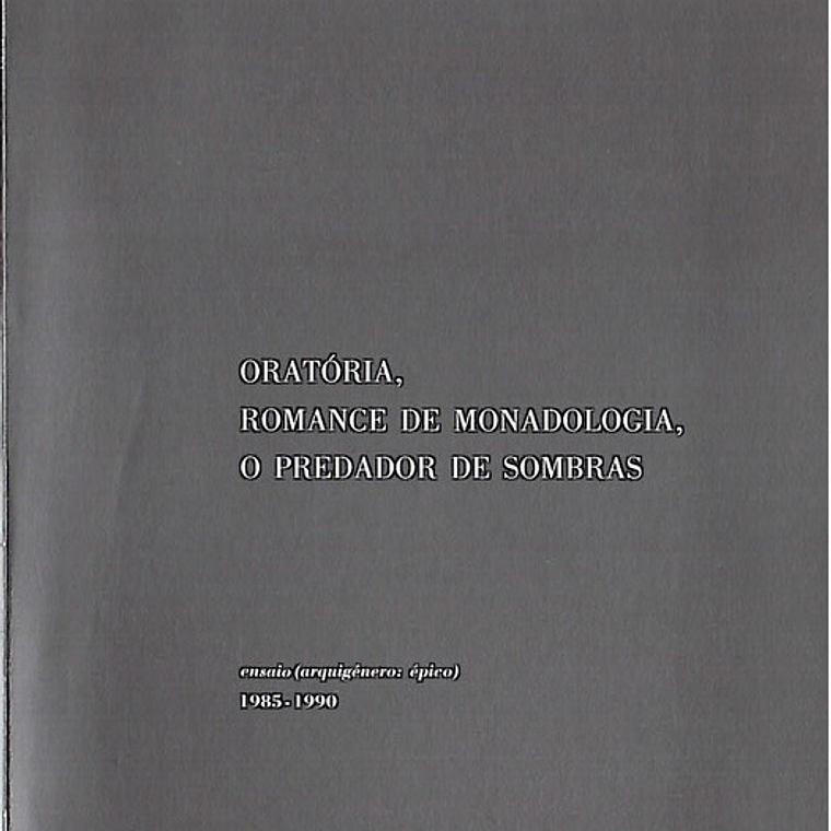 Oratória, romance de monadologia o predador de sombras 1