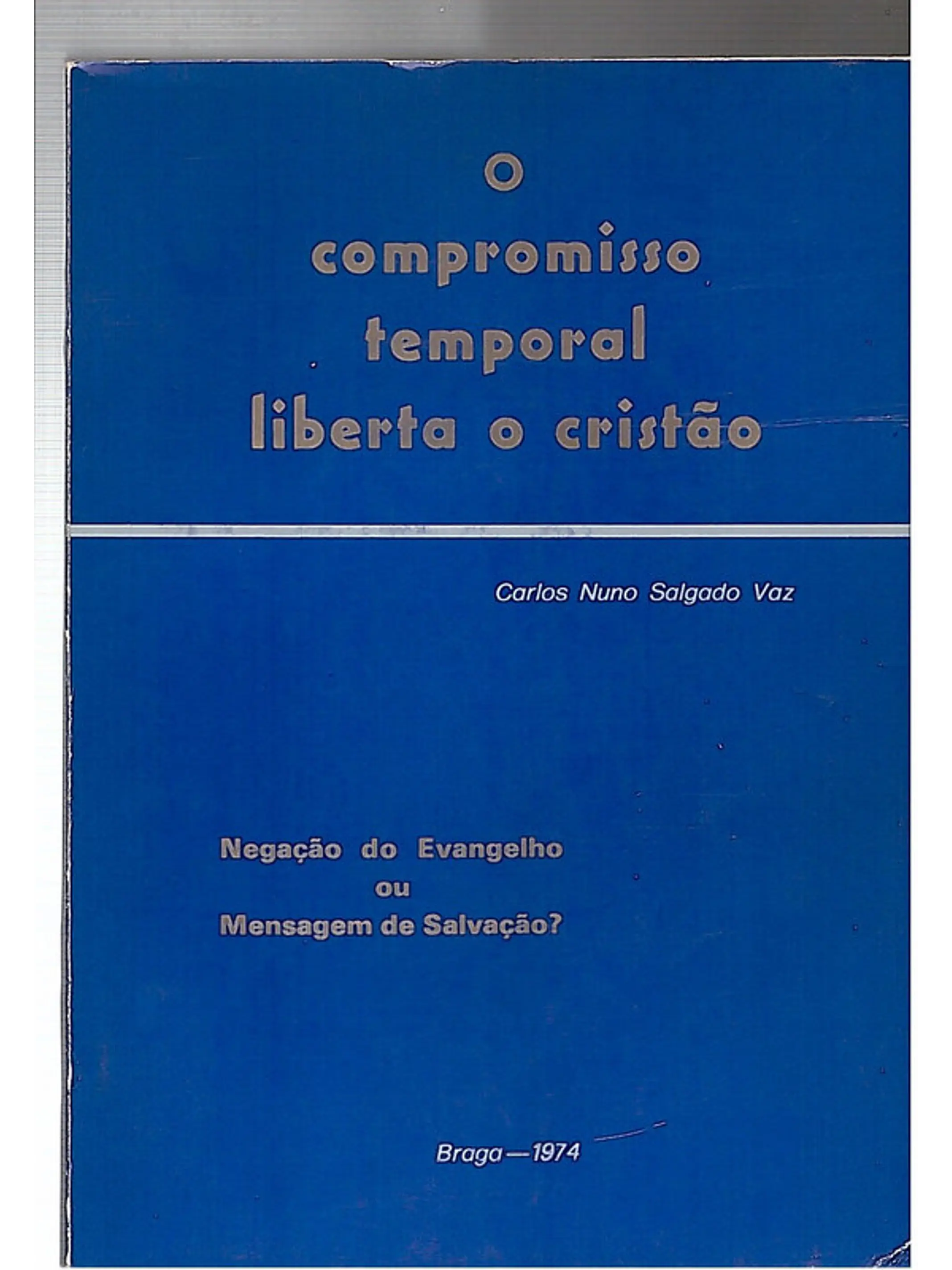 O compromisso temporal liberta o cristão 1