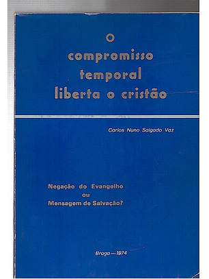 O compromisso temporal liberta o cristão