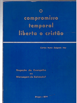 O compromisso temporal liberta o cristão