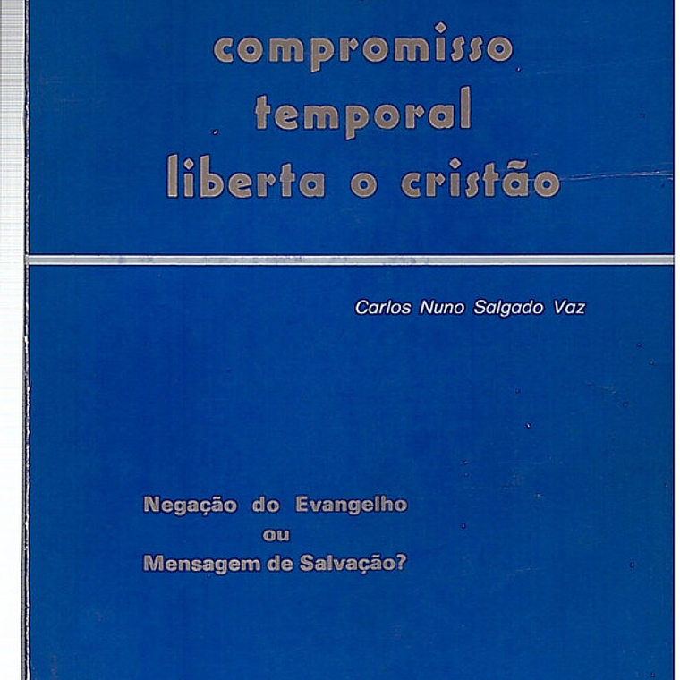O compromisso temporal liberta o cristão 1