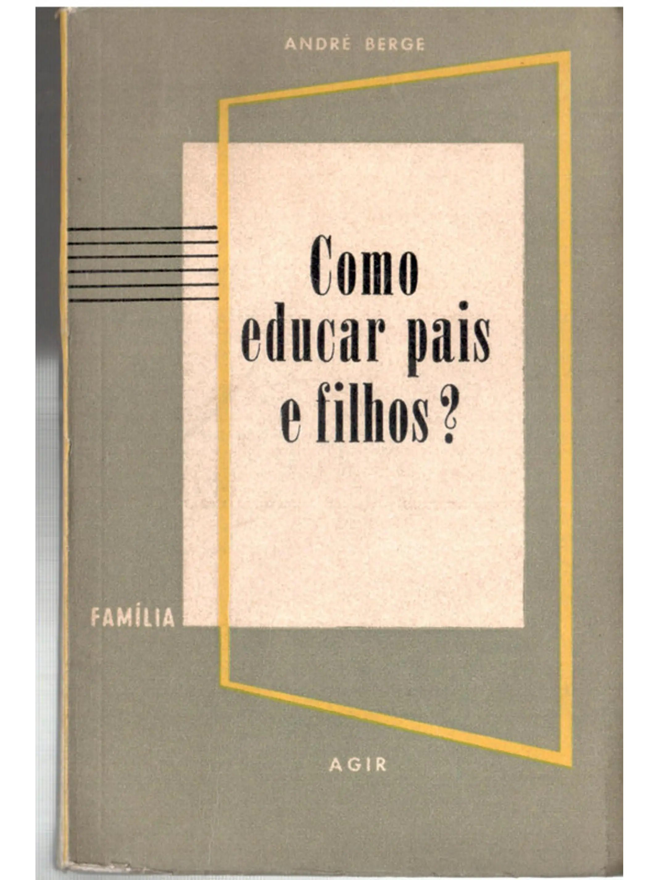 Como educar pais e filhos? 1