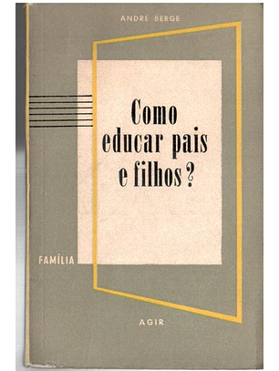 Como educar pais e filhos?