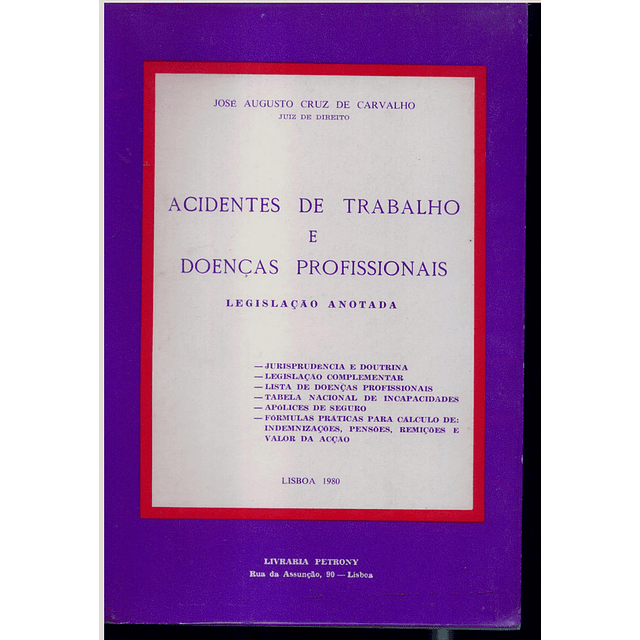 Acidentes de Trabalho e Doenças Profissionais