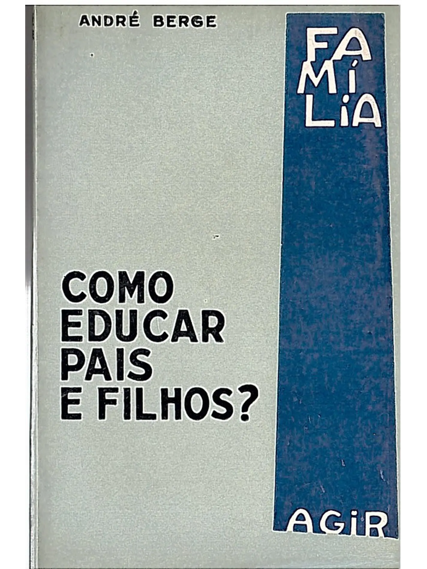 Como educar pais e filhos? 1
