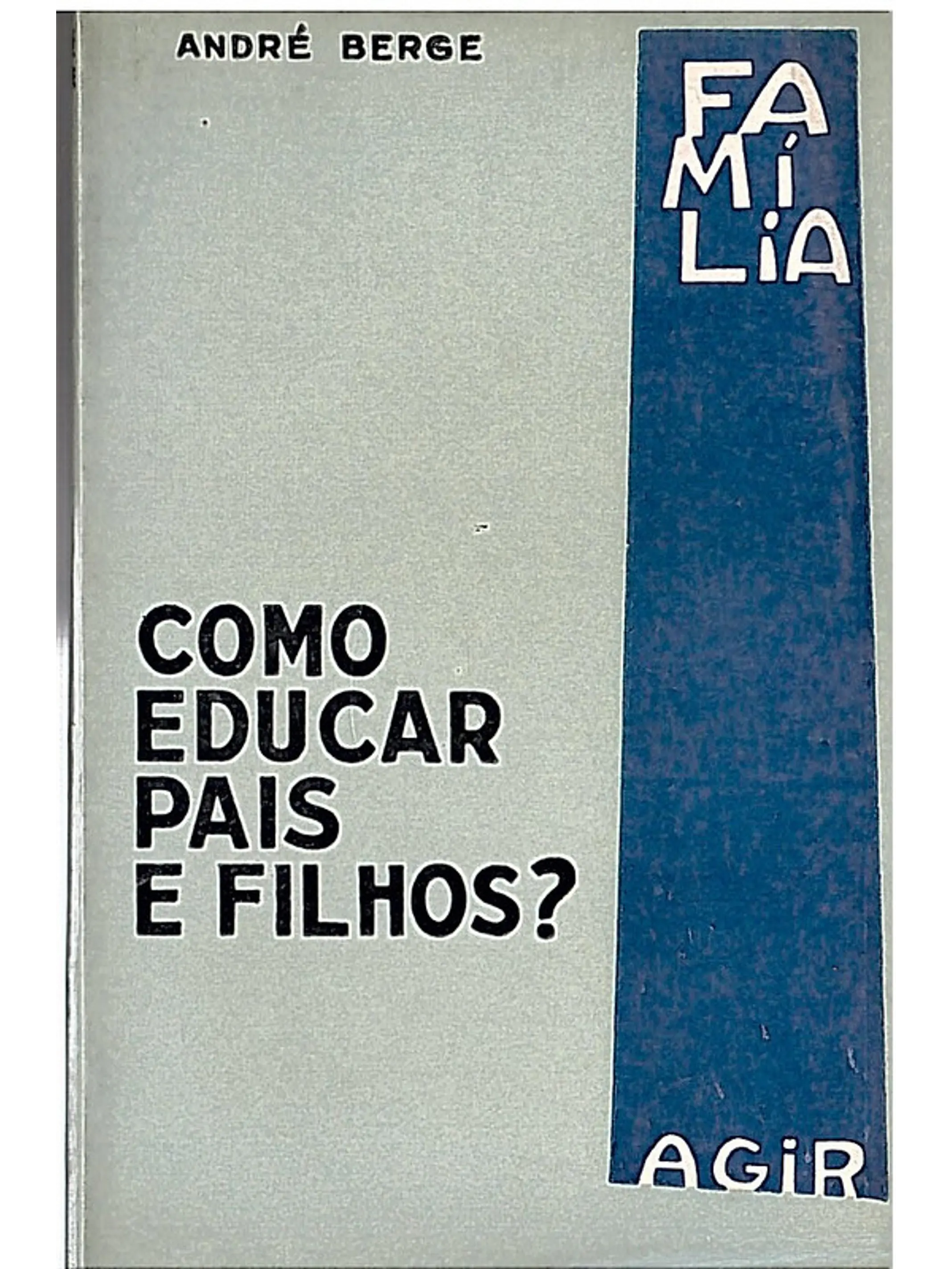 Como educar pais e filhos? 1