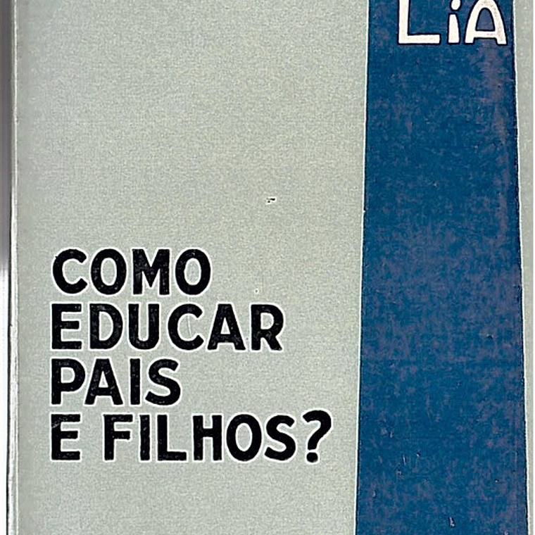 Como educar pais e filhos? 1