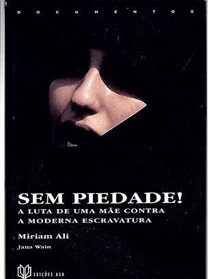 Sem piedade - A luta de uma mãe contra a moderna escravatura