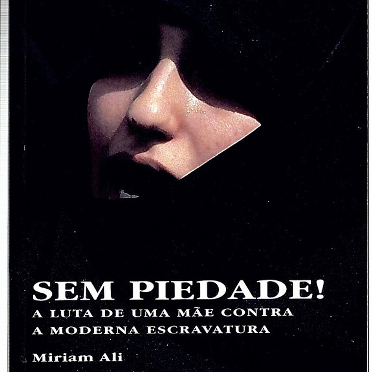 Sem piedade - A luta de uma mãe contra a moderna escravatura 1