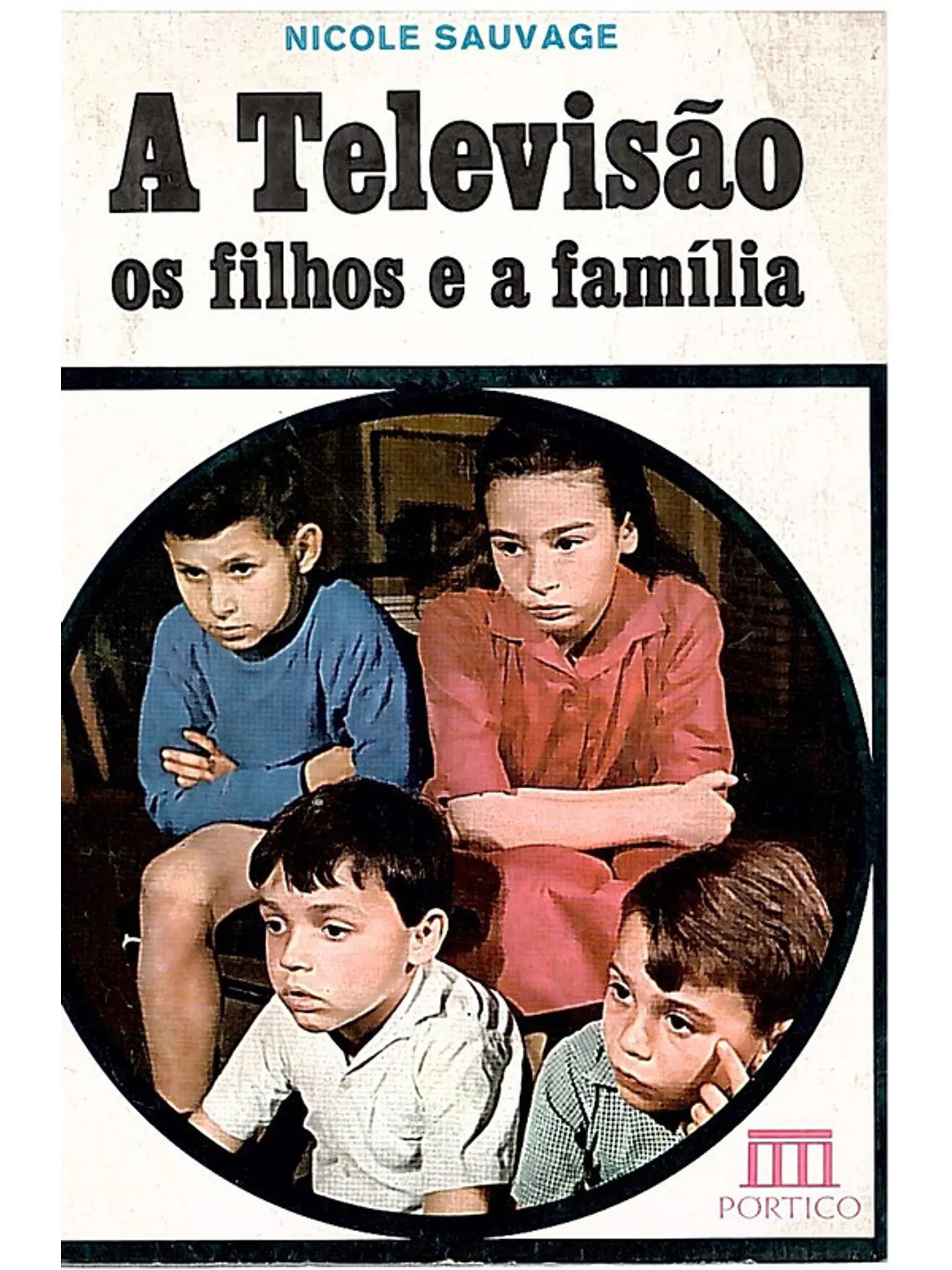 A televisão os filhos e a família 1