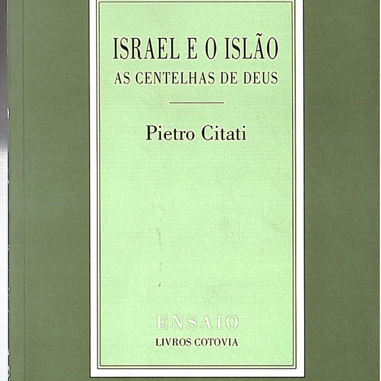 Israel e o islão a centelha de Deus 1