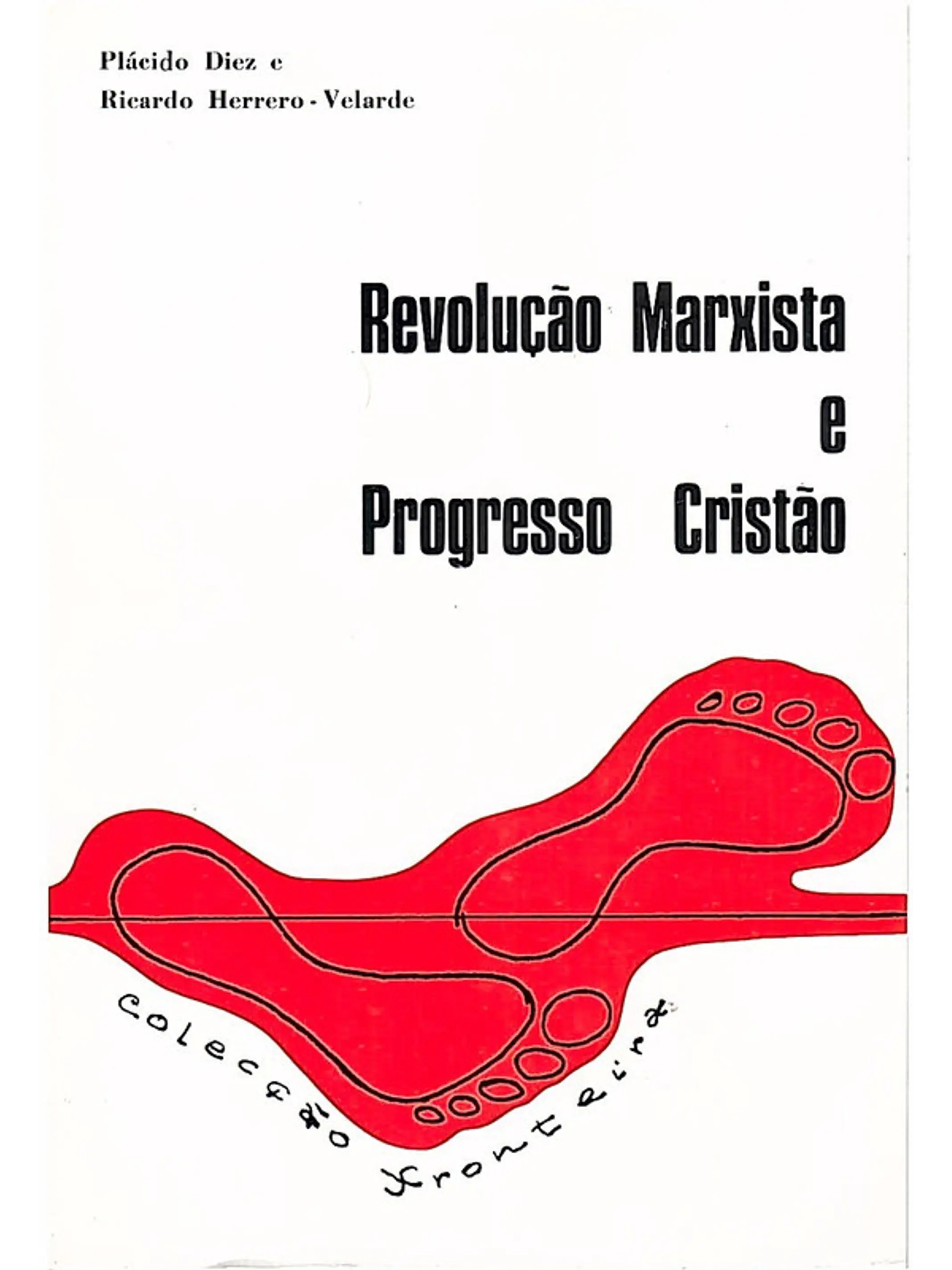 Revolução Marxista e o progresso cristão 1