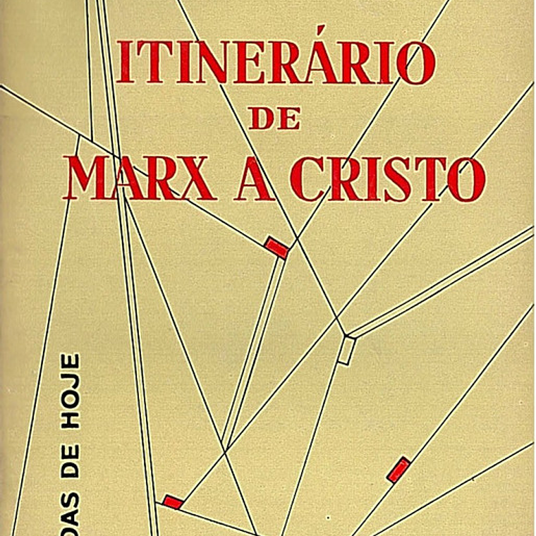 Itinerário de Marx a Cristo 1