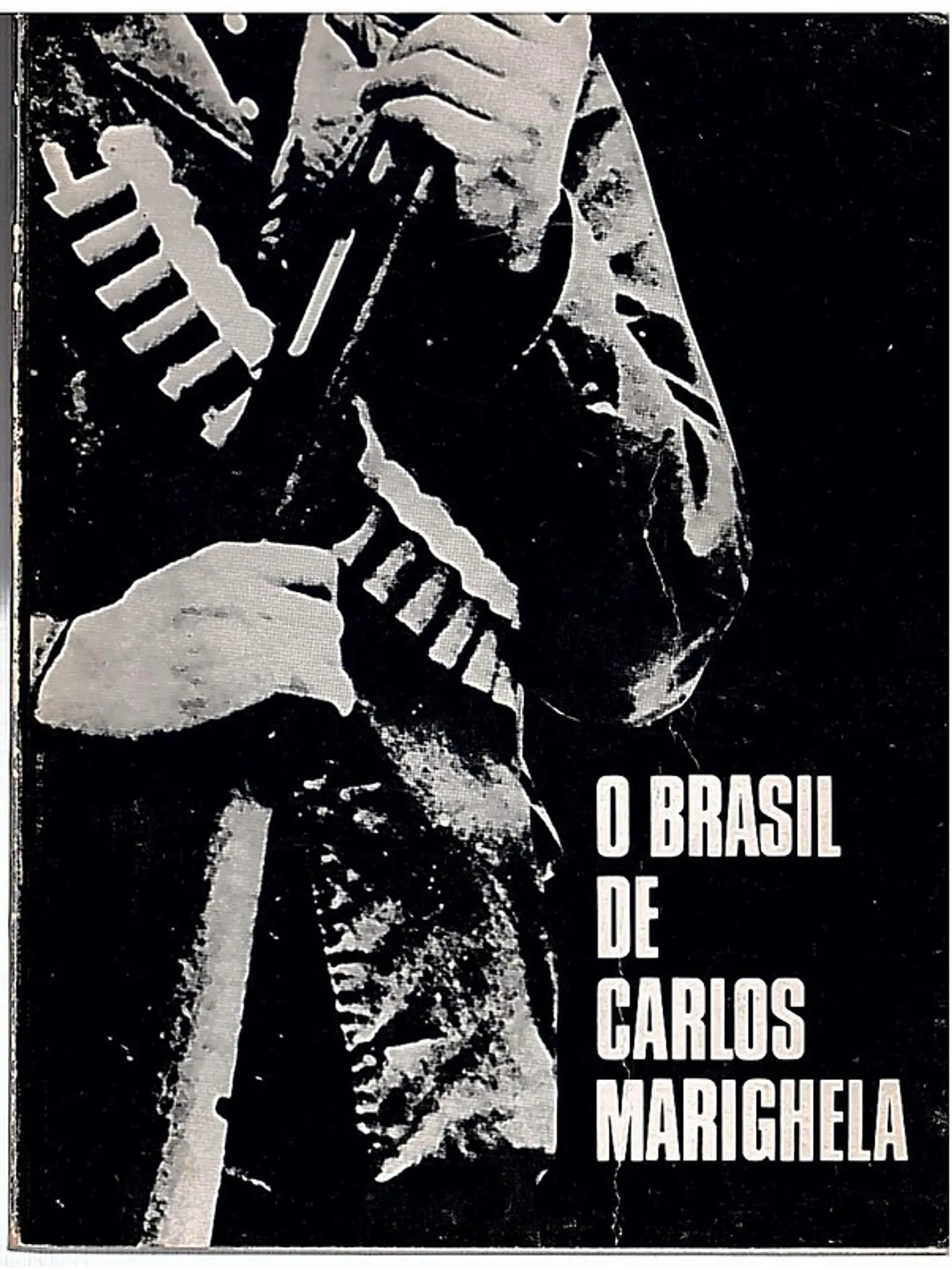 O Brasil de Carlos Marighela 1