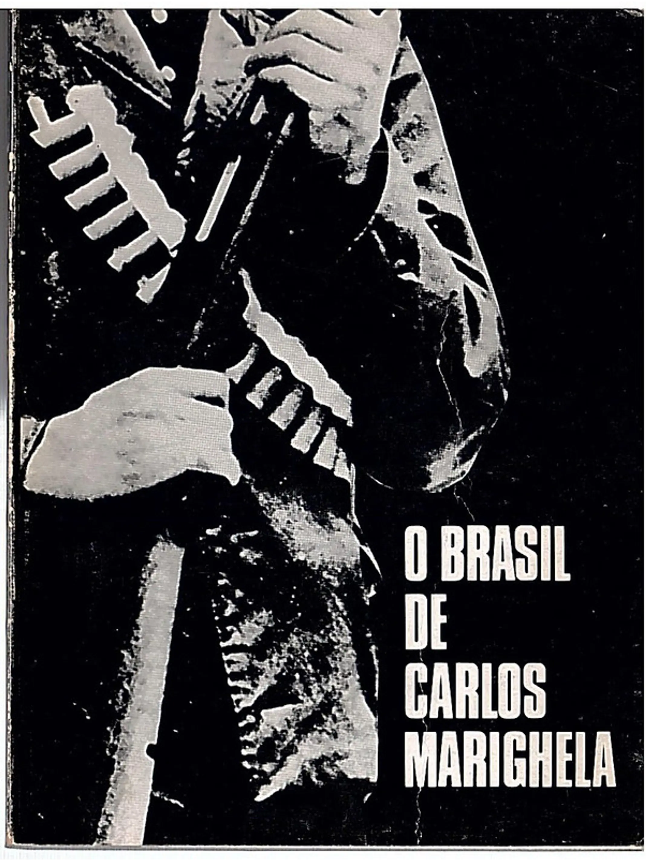 O Brasil de Carlos Marighela 1