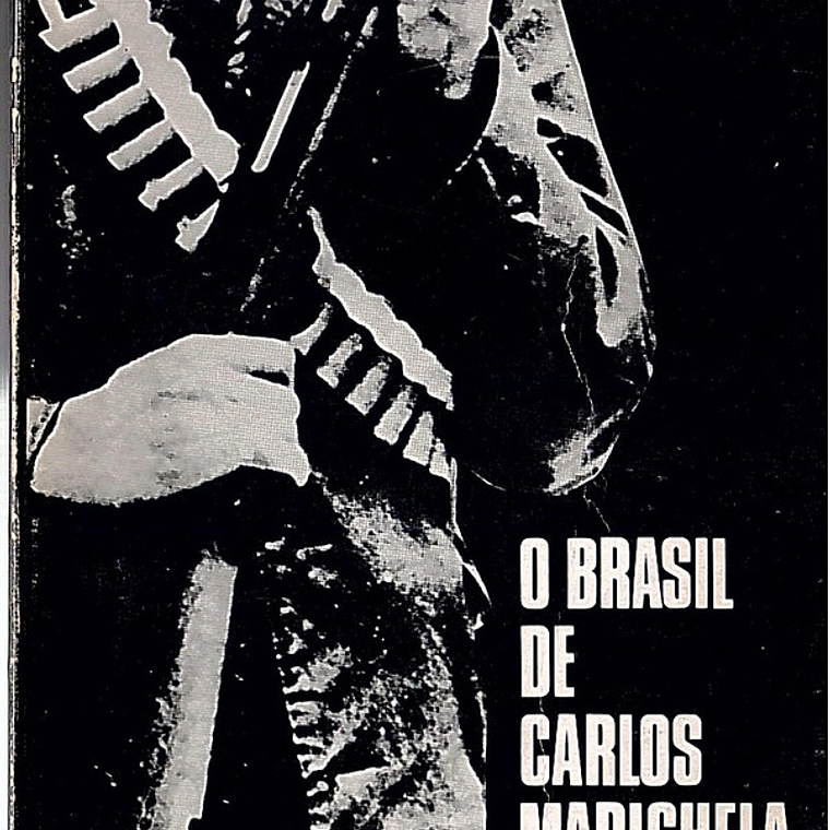 O Brasil de Carlos Marighela 1