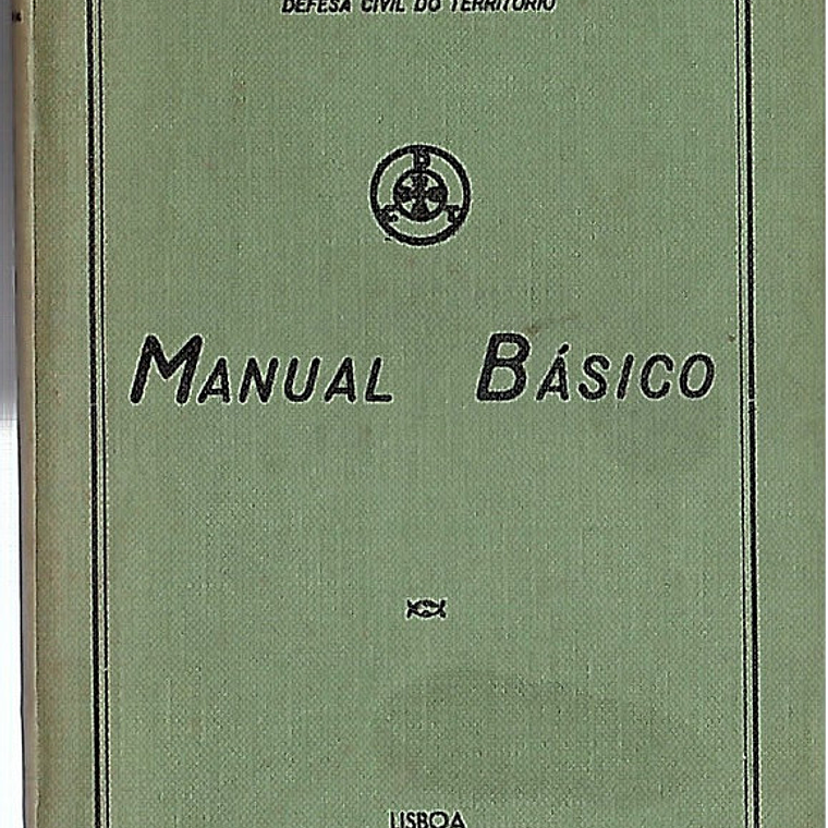 Manual básico, legião portuguesa, defesas civil do território 1