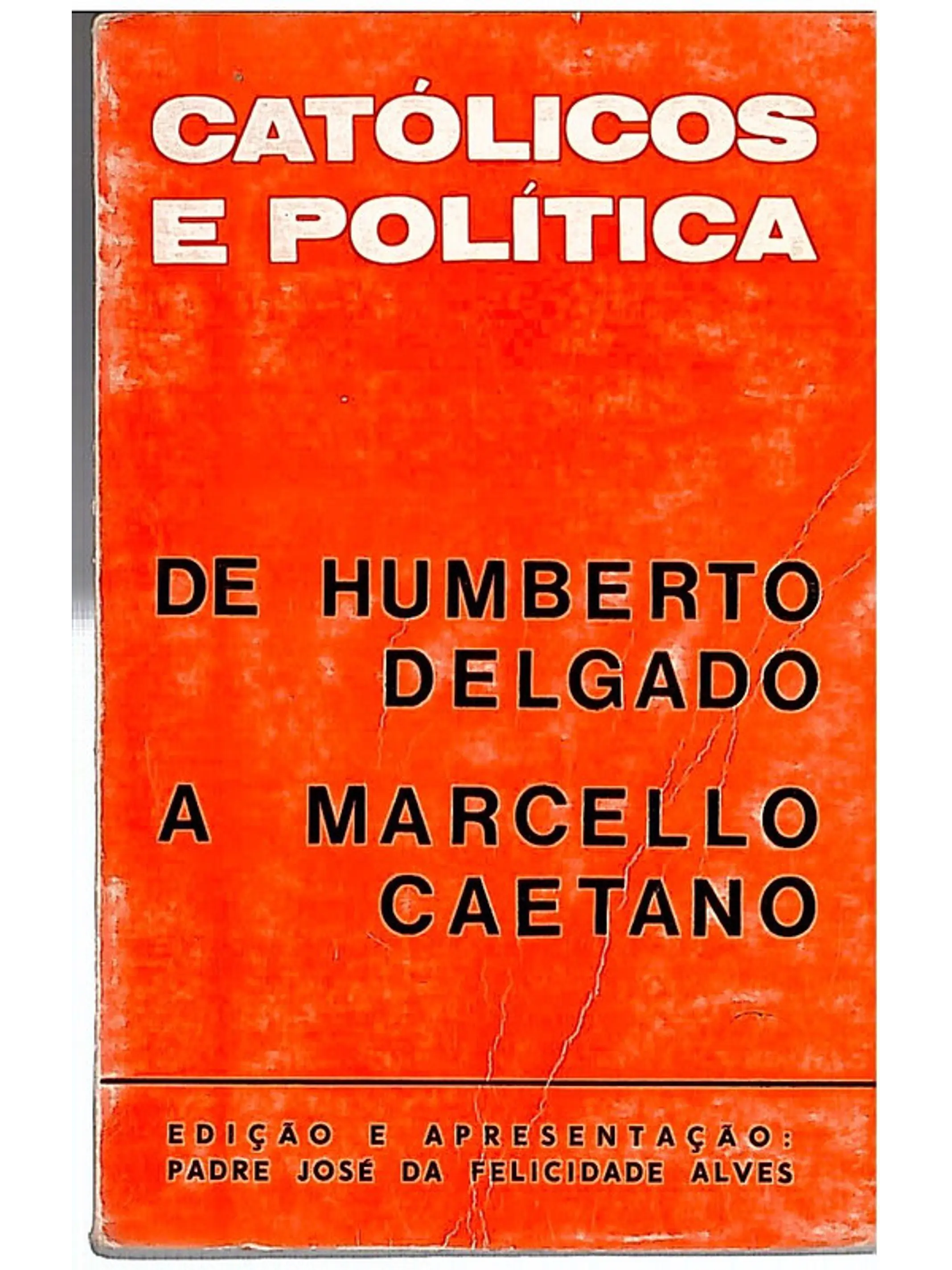 De Humberto Delgado a Marcello Caetano 1