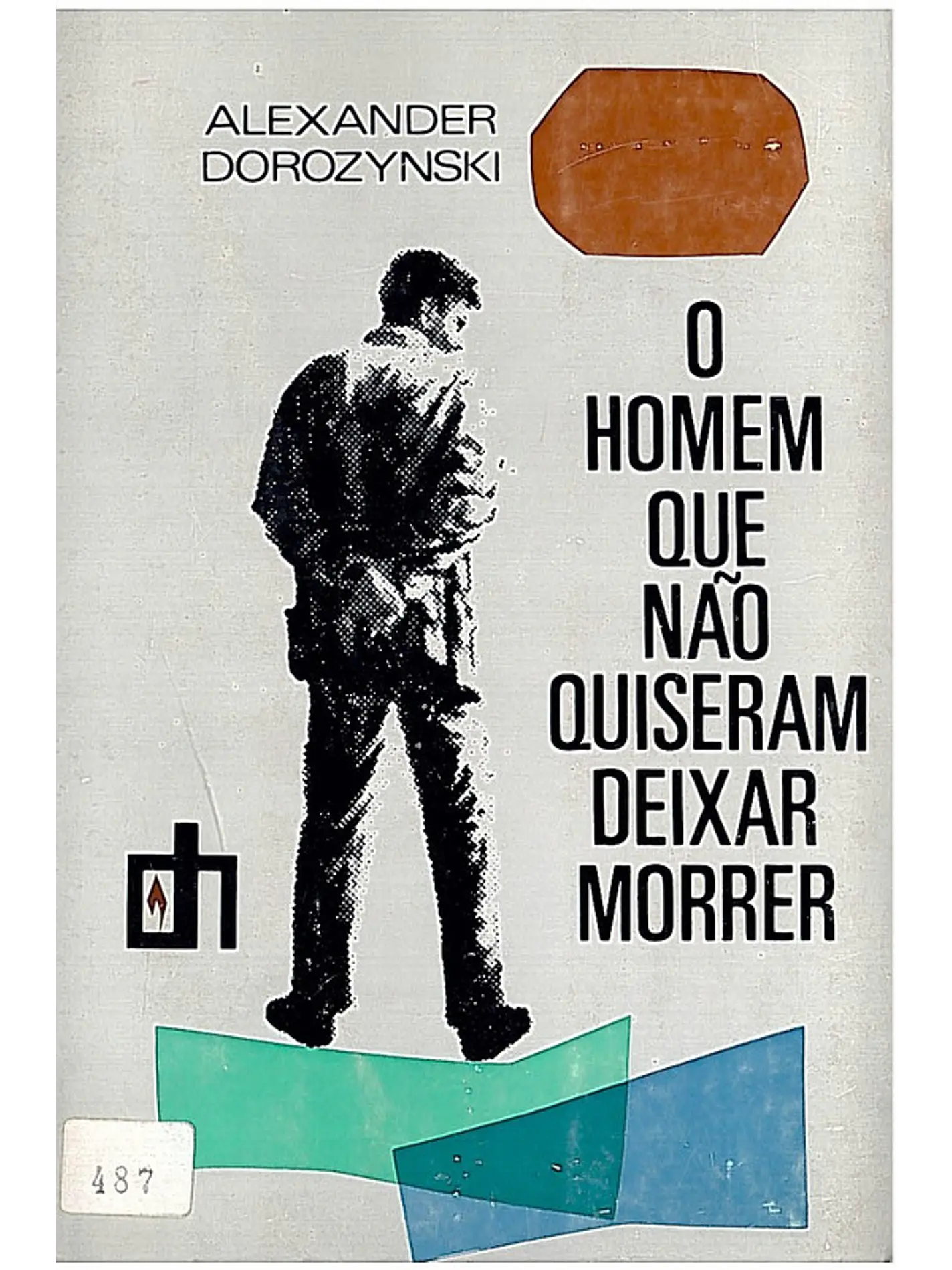 O homem que não quiseram deixaram morrer 1