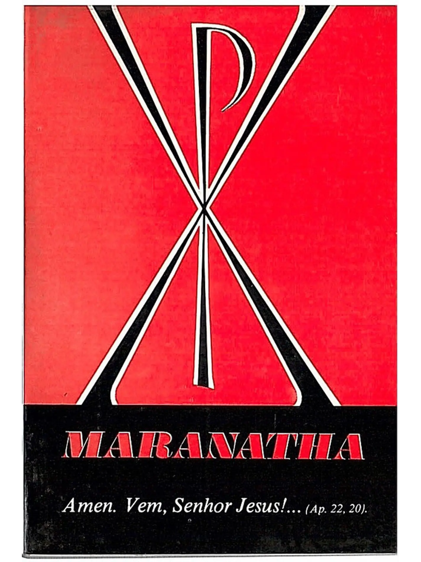 Maranatha, Amen, vem, Senhor Jesus 1