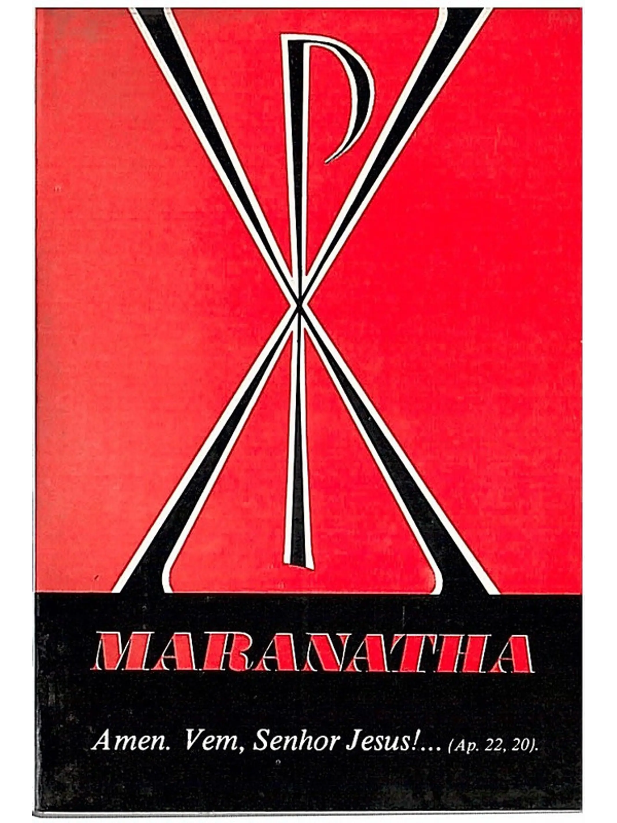 Maranatha, Amen, vem, Senhor Jesus 1