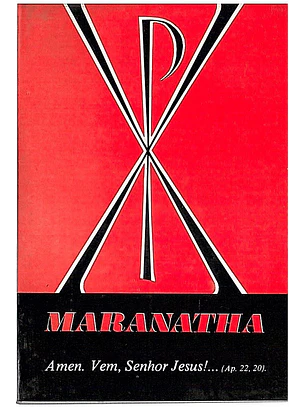 Maranatha, Amen, vem, Senhor Jesus