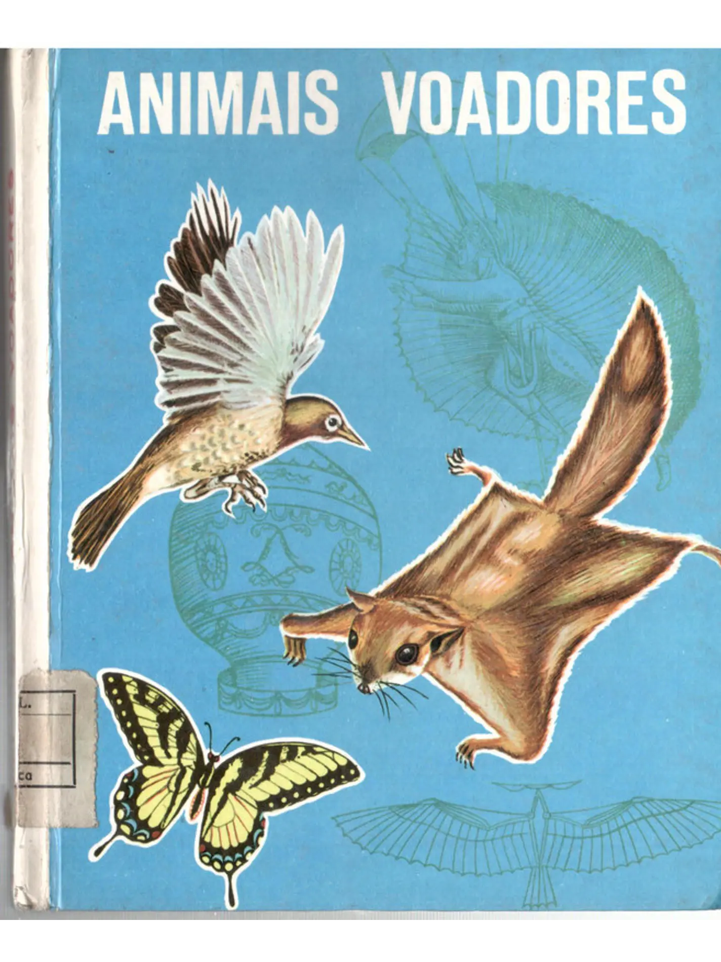 Maravilhas do mundo e da ciência - Animais voadores 1
