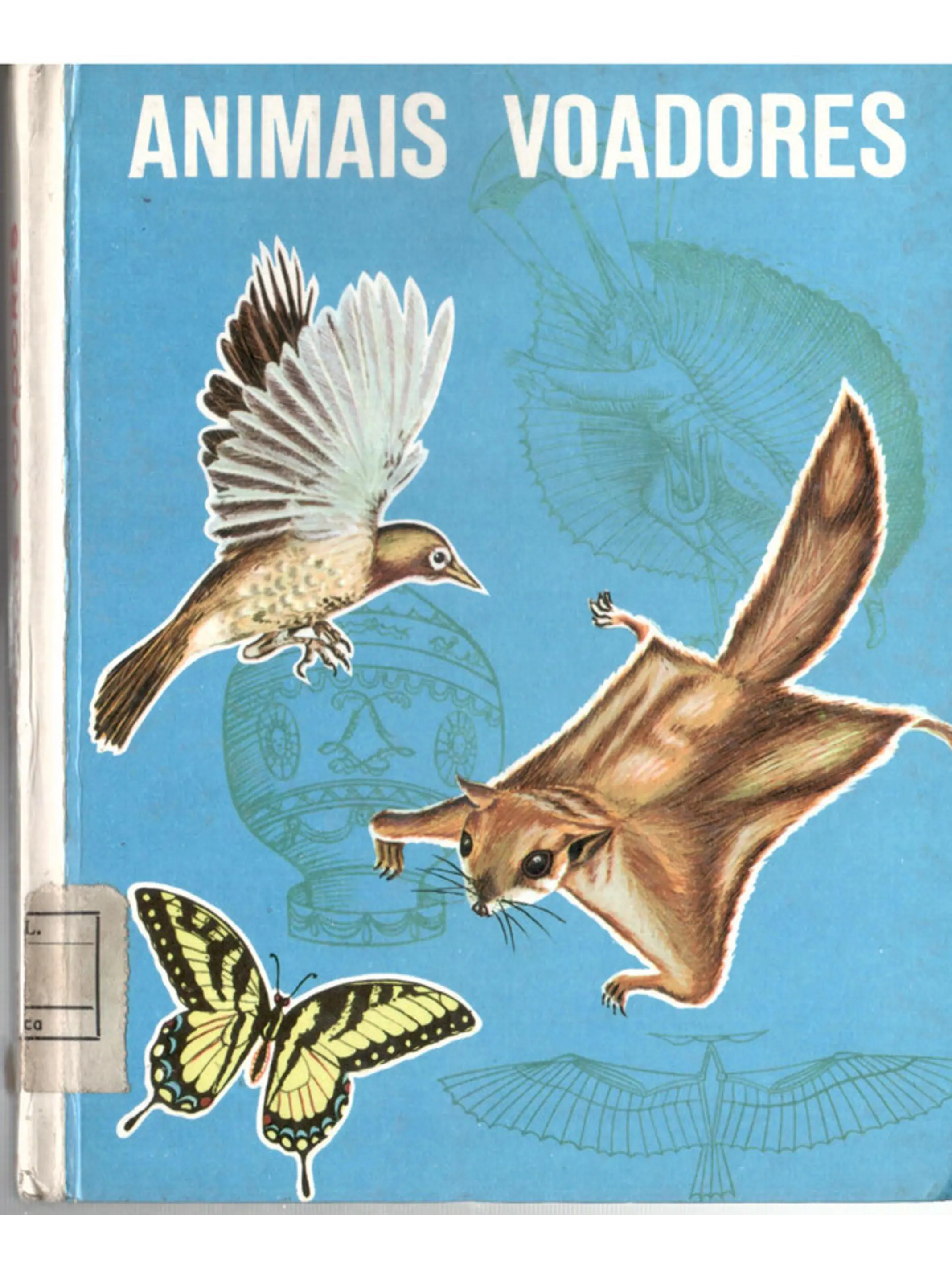 Maravilhas do mundo e da ciência - Animais voadores 1