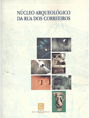 Núcleo arqueológico da rua dos correeiros