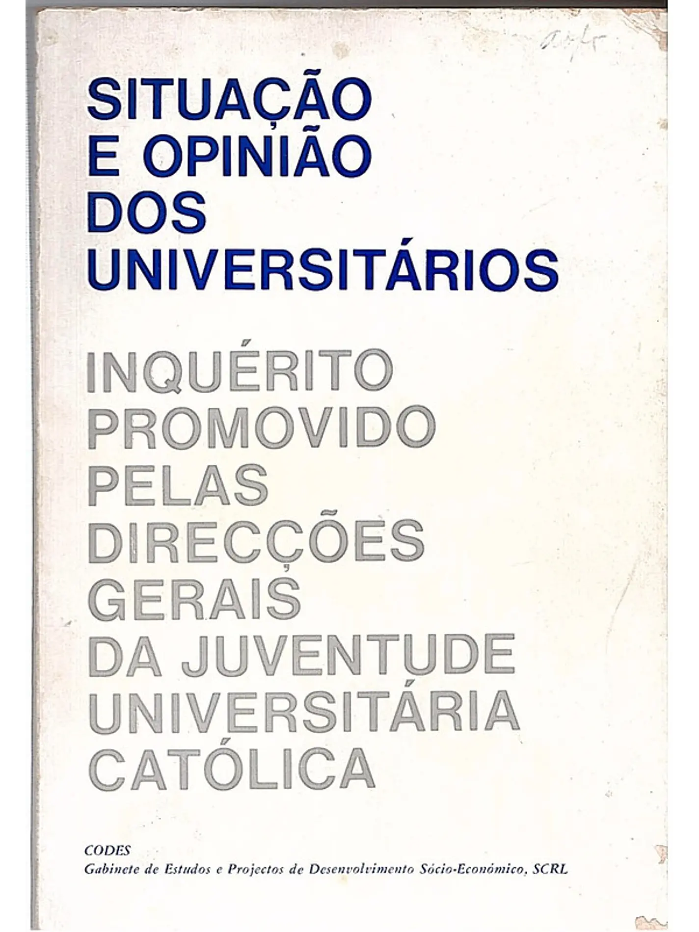 Situação e opinião dos universitários 1