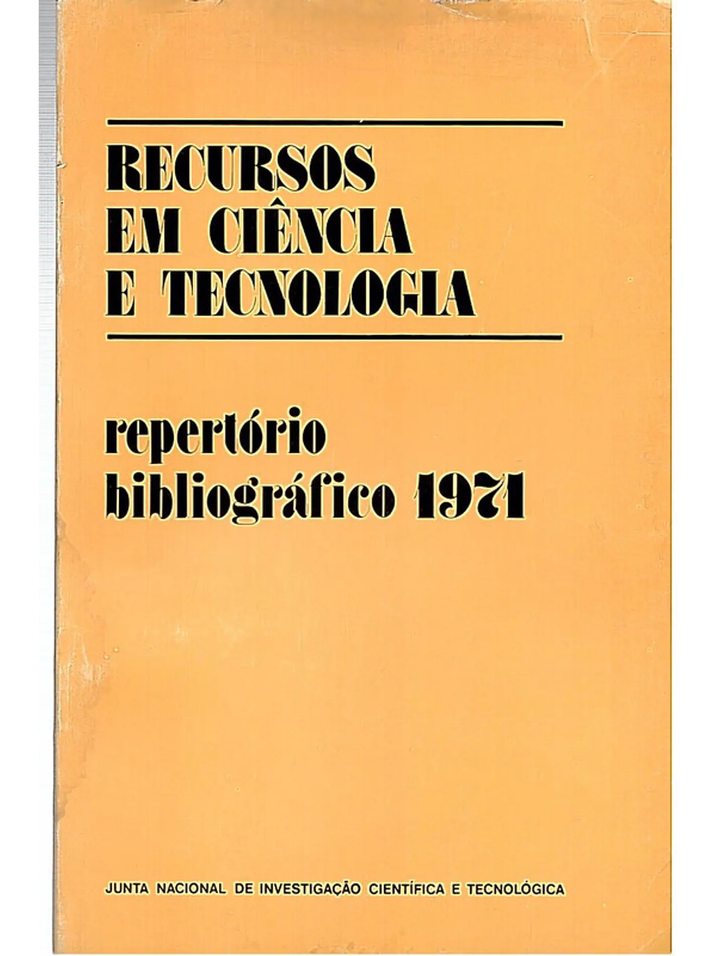 Recursos em ciência e tecnologia reportório bibliográfico 1971 1