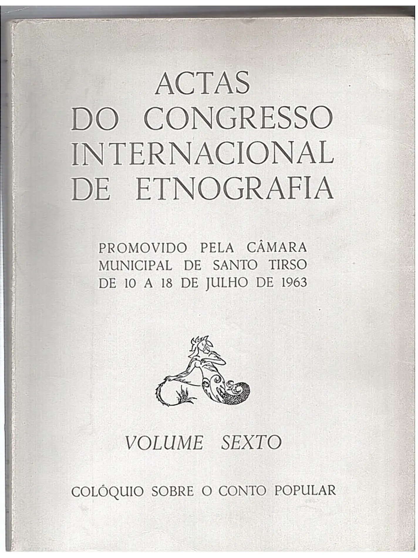 Actas do congresso internacional de etnografia 1