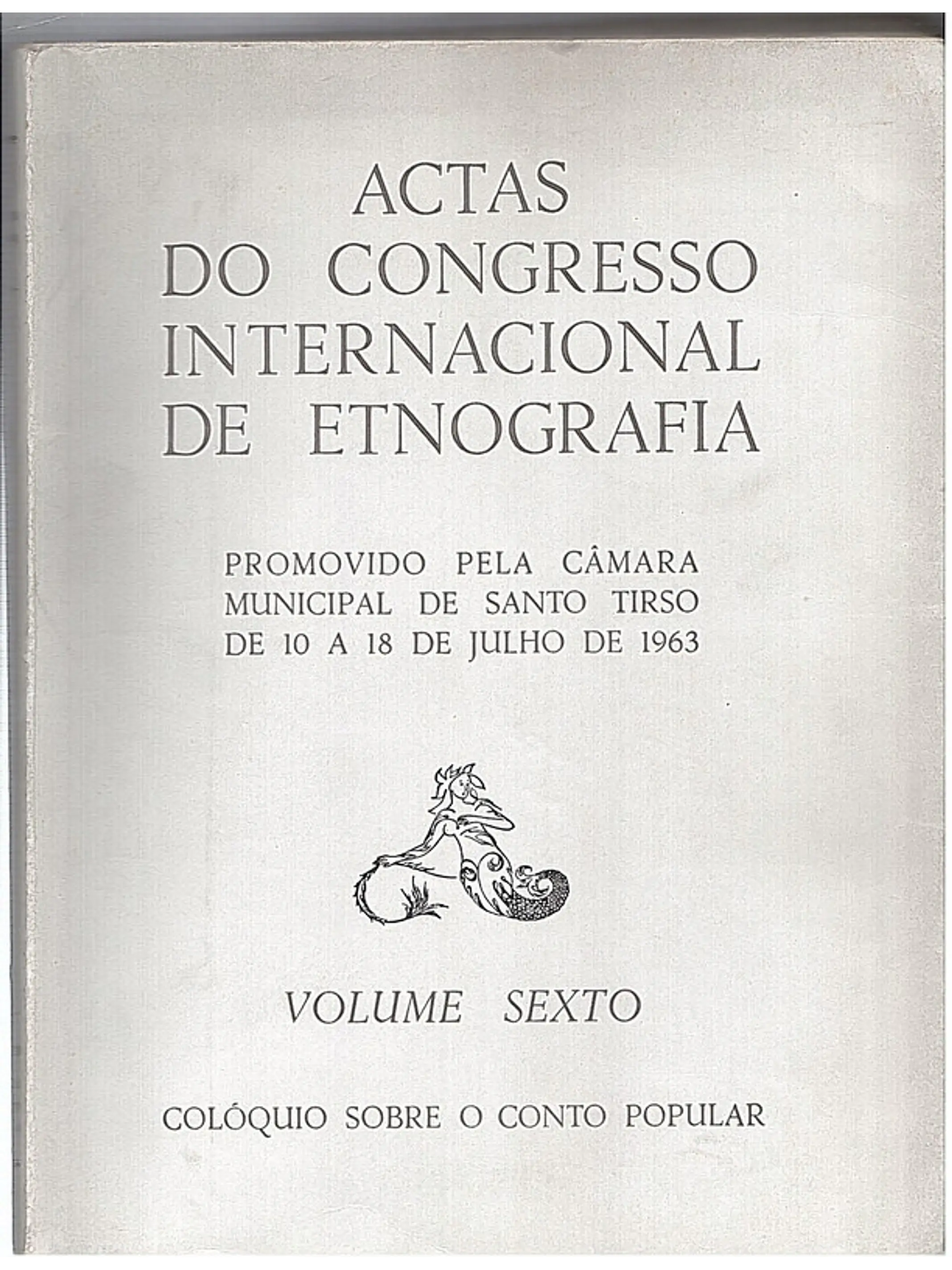 Actas do congresso internacional de etnografia 1