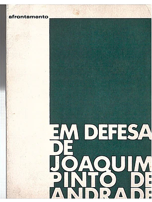 Em defesa de Joaquim Pinto de Andrade