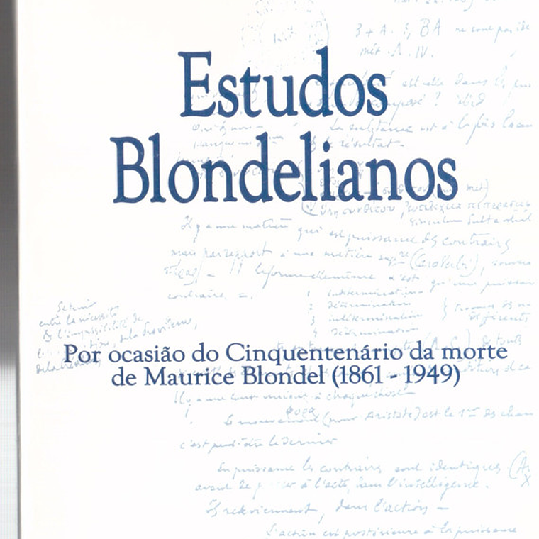 Estudos Blondelianos - por ocasião do cinquentenário da morte (1861-1949) 1