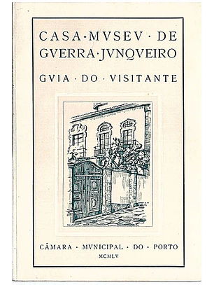 Guia do visitante - Casa museu de Guerra Junqueiro
