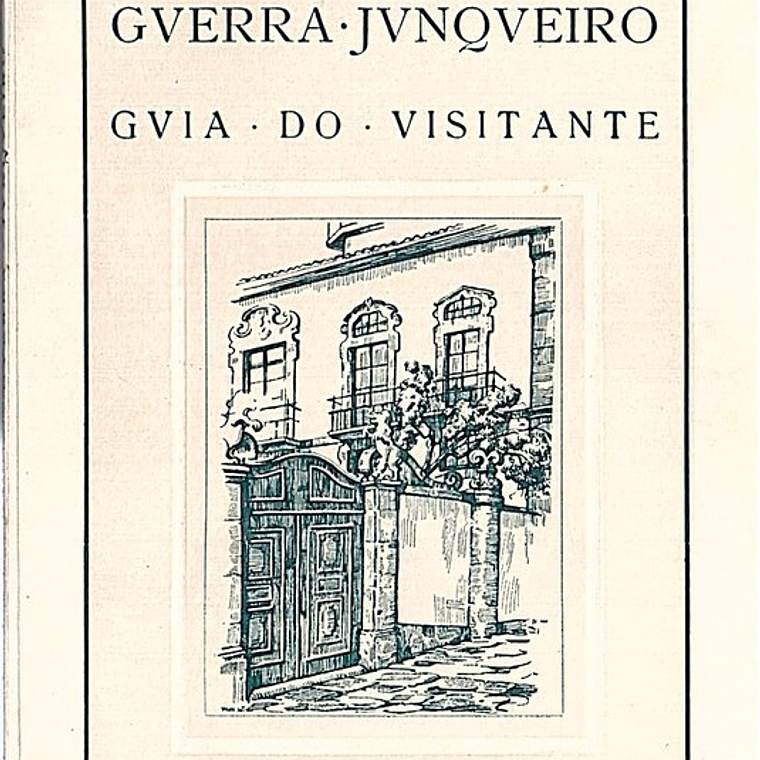 Guia do visitante - Casa museu de Guerra Junqueiro 1