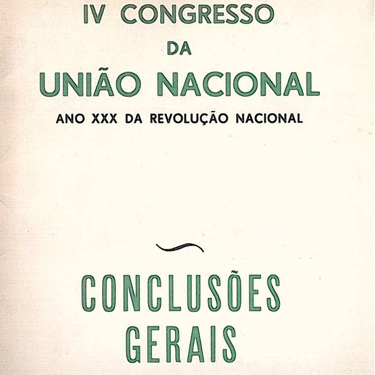 Quarto Congresso da União nacional conclusões gerais 1