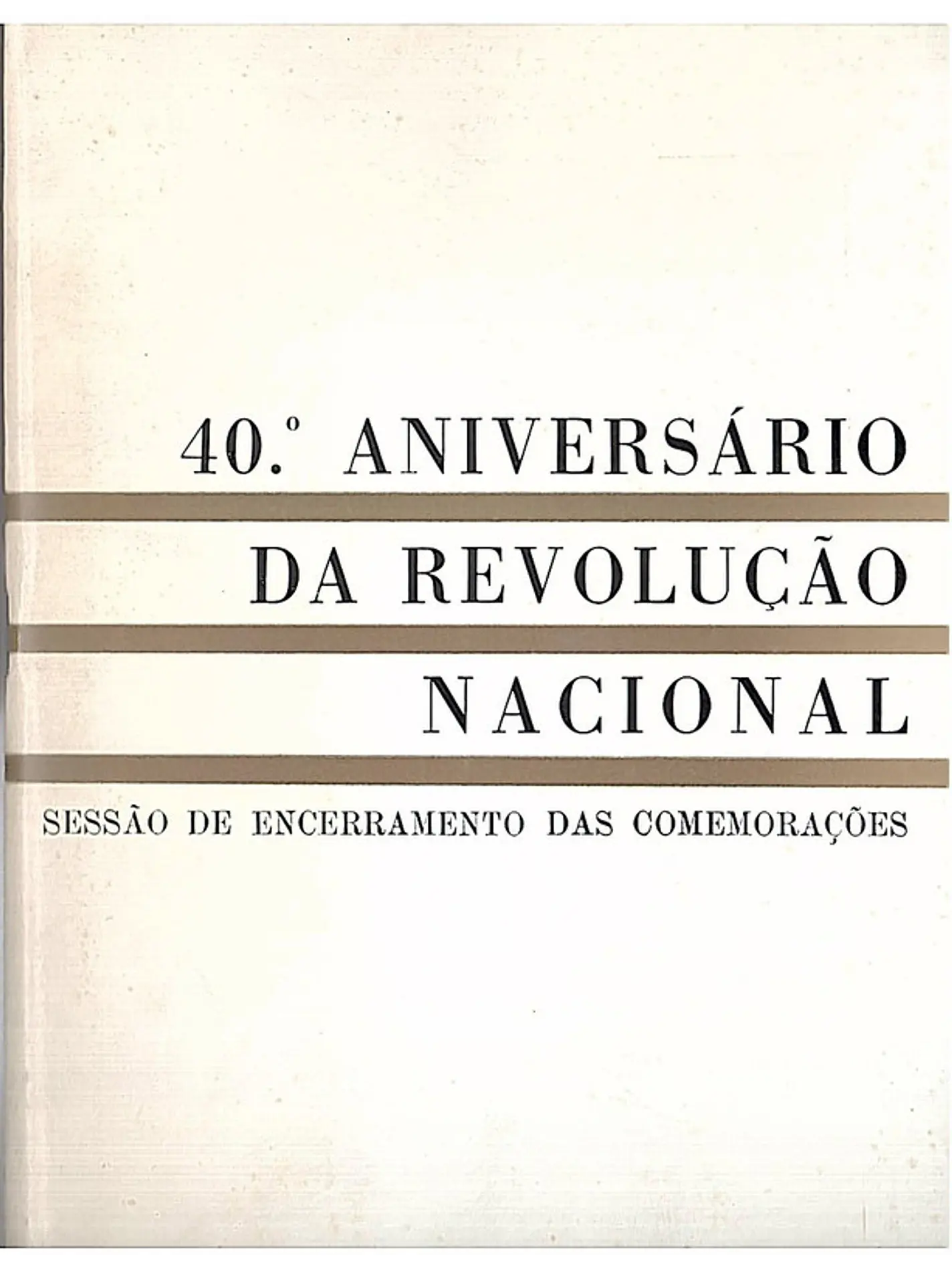 Quadragésimo aniversário da revolução nacional 1