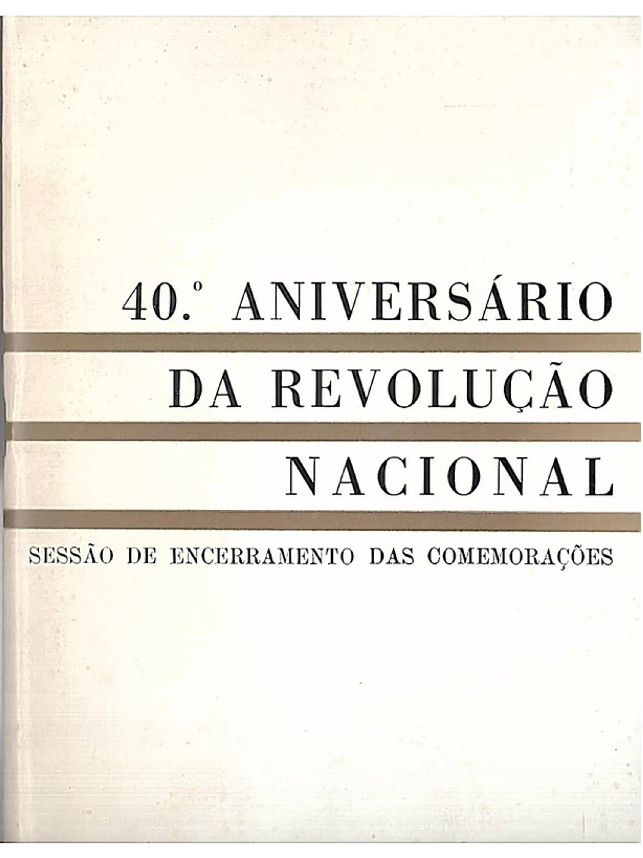 Quadragésimo aniversário da revolução nacional 1