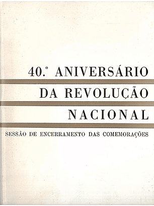 Quadragésimo aniversário da revolução nacional