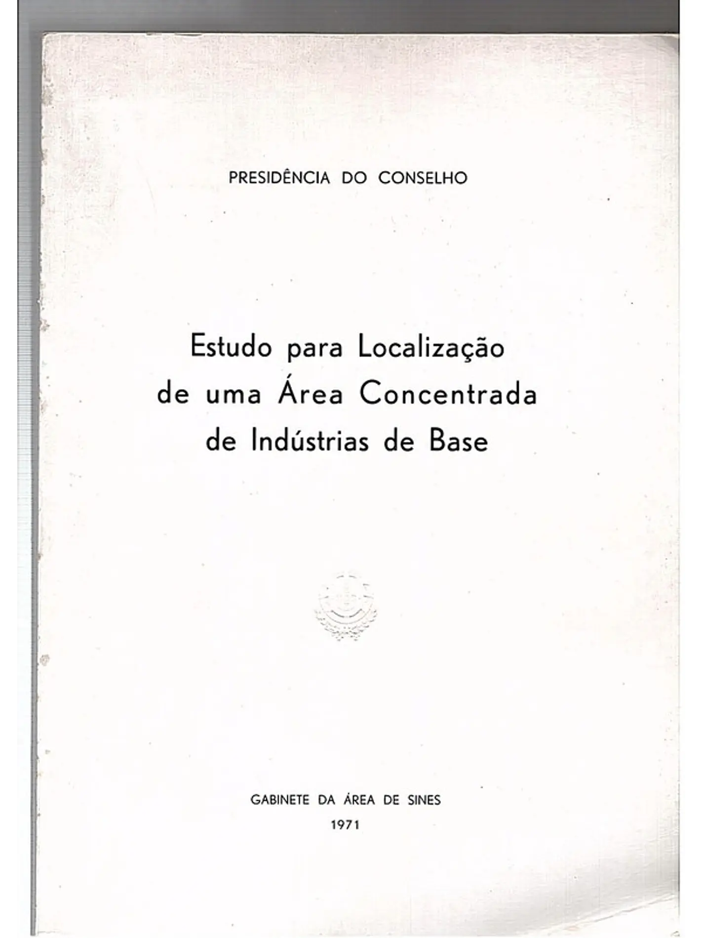 Estudo para localização de uma área concentrada de indústrias de base 1